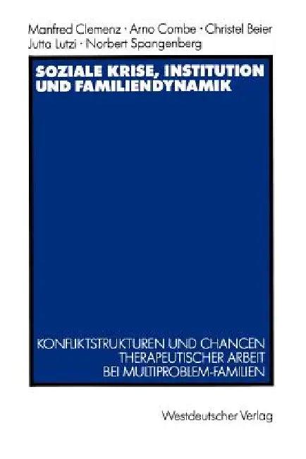 Soziale Krise, Institution Und Familiendynamik (English, Manfred Clemenz)