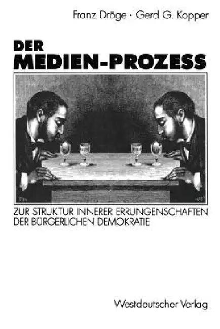 Der Medien-Prozeß (English, Franz Dröge | Gerd G. Kopper)