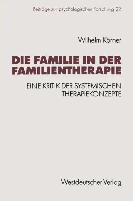 Die Familie in Der Familientherapie (English, Wilhelm Körner)