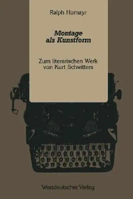 Montage ALS Kunstform (English, Ralph Homayr)