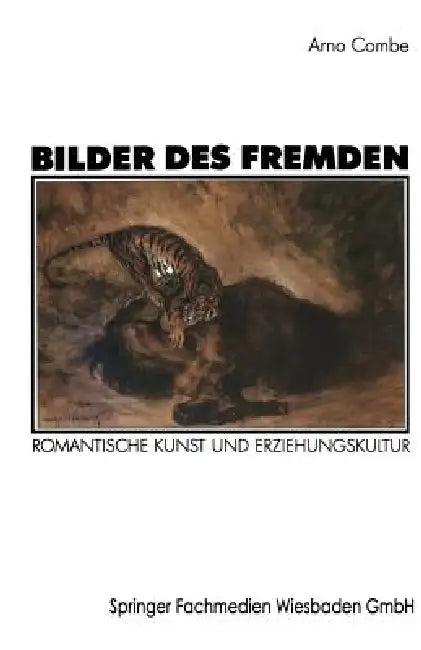 Bilder Des Fremden (English, Arno Combe)