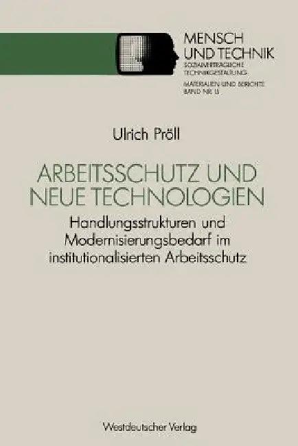 Arbeitsschutz Und Neue Technologien (English, Ulrich Pröll)
