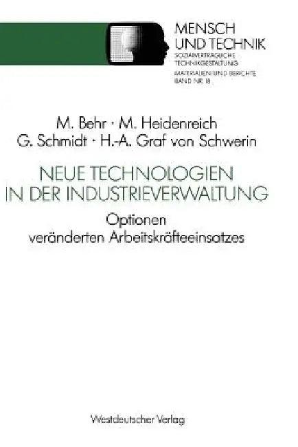 Neue Technologien in Der Industrieverwaltung (English, Martin Heidenreich | Michael Behr | Gert Schmidt)