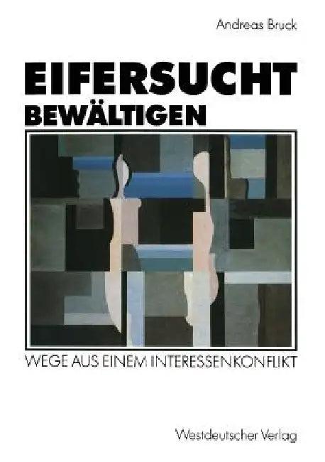 Eifersucht Bewältigen (English, Andreas Bruck)