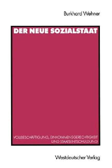 Der Neue Sozialstaat (English, Burkhard Wehner)