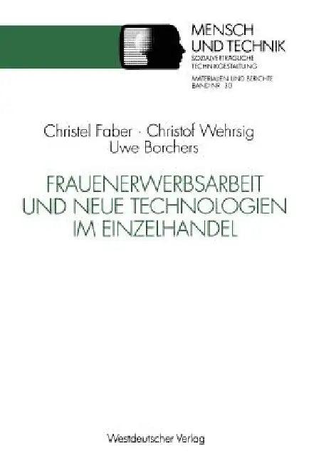 Frauenerwerbsarbeit Und Neue Technologien Im Einzelhandel (English, Christel Faber | Christof Wehrsig | Uwe Borchers)