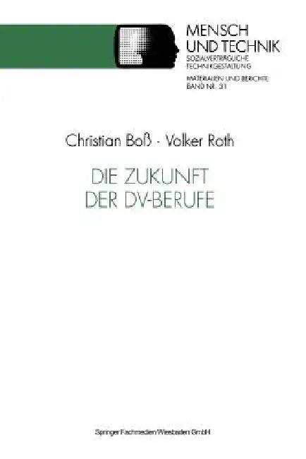 Die Zukunft Der DV-Berufe (English, Christian Boß | Volker Roth)