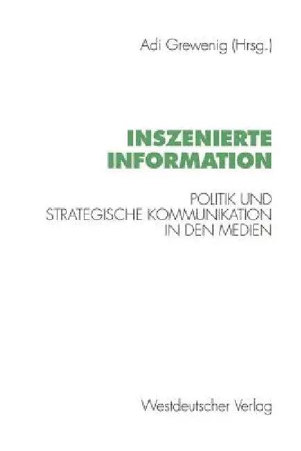 Inszenierte Information (English, Adi Grewenig)