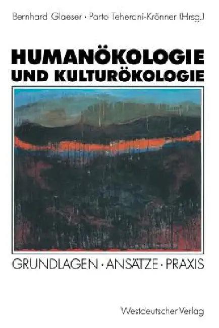 Humanökologie Und Kulturökologie (English, Bernhard Glaeser | Parto Teherani-Krönner)