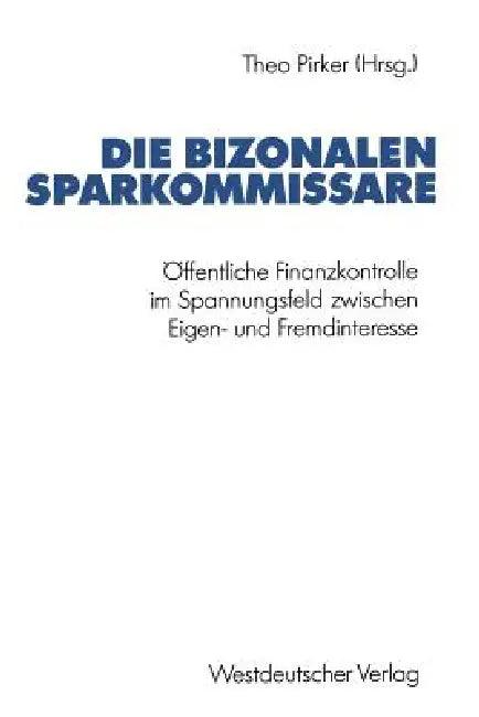 Die Bizonalen Sparkommissare (English, Theo Pirker)