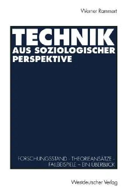 Technik Aus Soziologischer Perspektive (English, Werner Rammert)