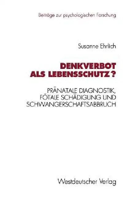 Denkverbot ALS Lebensschutz? (English, Susanne Ehrlich)