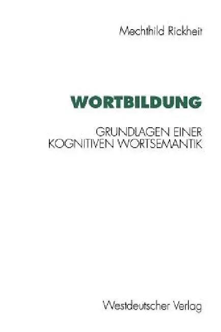 Wortbildung (English, Mechthild Rickheit)