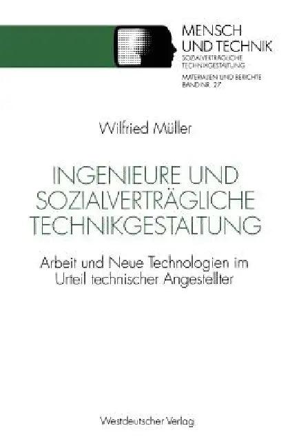 Ingenieure Und Sozialverträgliche Technikgestaltung (English, Wilfried Müller)