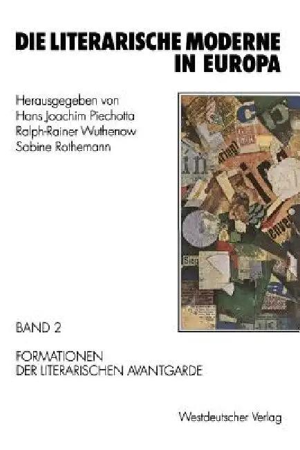 Die Literarische Moderne in Europa (English, Hans Joachim Piechotta | Ralph-Rainer Wuthenow | Sabine Rothemann)