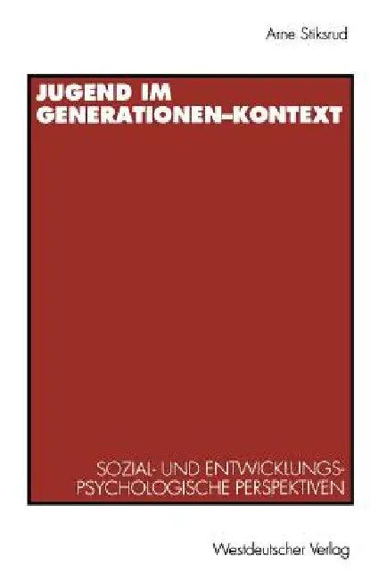 Jugend Im Generationen-Kontext (English, Hans Arne Stiksrud)