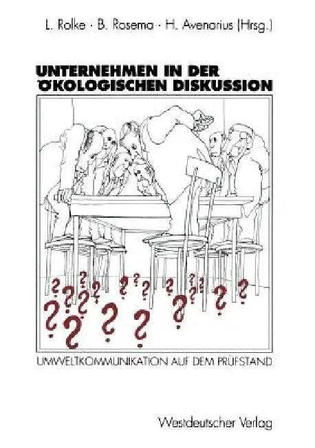 Unternehmen in Der Ökologischen Diskussion (English, Lothar Rolke | Bernd Rosema | Horst Avenarius)
