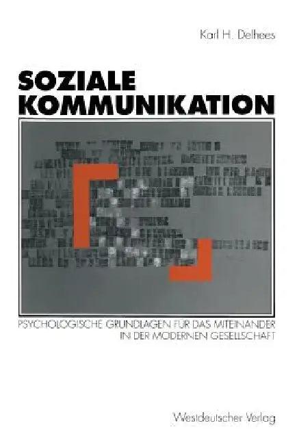 Soziale Kommunikation (English, Karl H. Delhees)