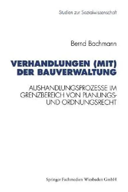 Verhandlungen (Mit) Der Bauverwaltung (English, Bernd Bachmann)