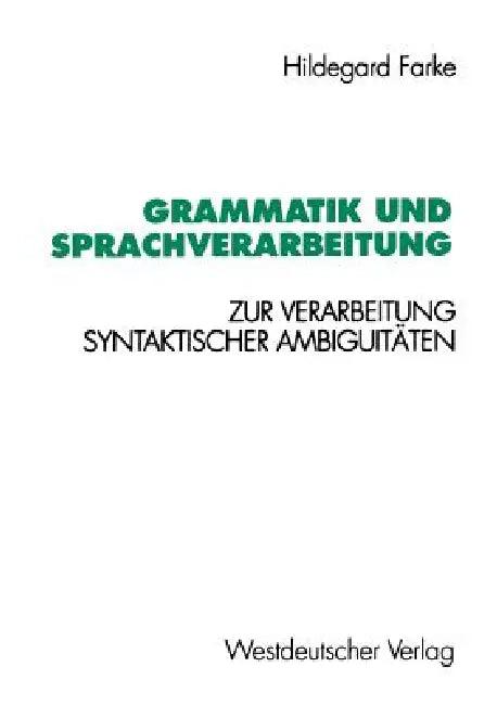 Grammatik Und Sprachverarbeitung (English, Hildegard Farke)