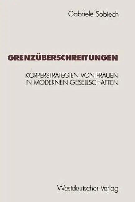 Grenzüberschreitungen (English, Gabriele Sobiech)