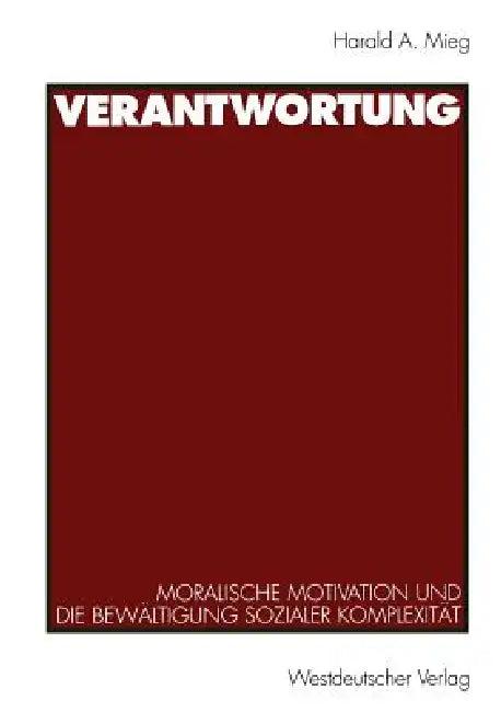 Verantwortung (English, Harald A. Mieg)