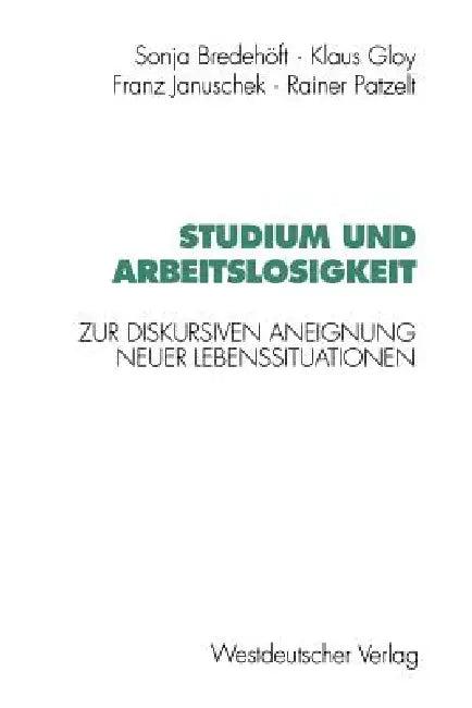 Studium Und Arbeitslosigkeit (English, Sonja Bredehöft | Klaus Gloy | Franz Januschek)