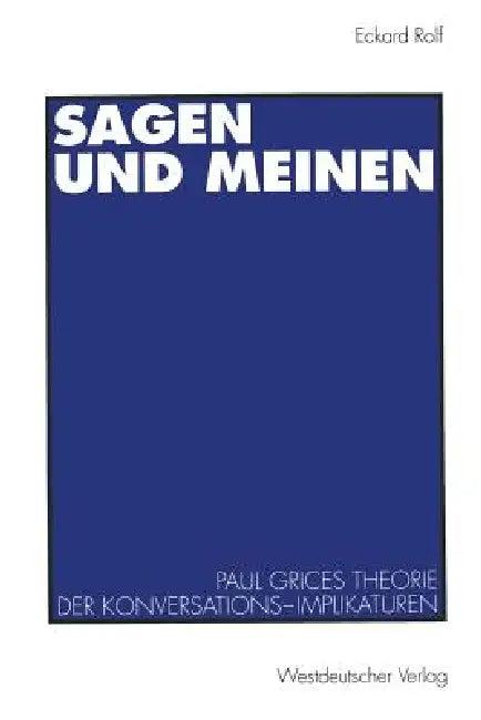 Sagen Und Meinen (English, Eckard Rolf)