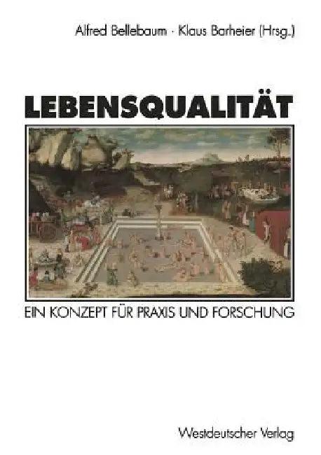 Lebensqualität (English, Alfred Bellebaum | Klaus Barheier)