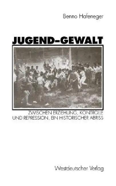 Jugend-Gewalt (English, Benno Hafeneger)