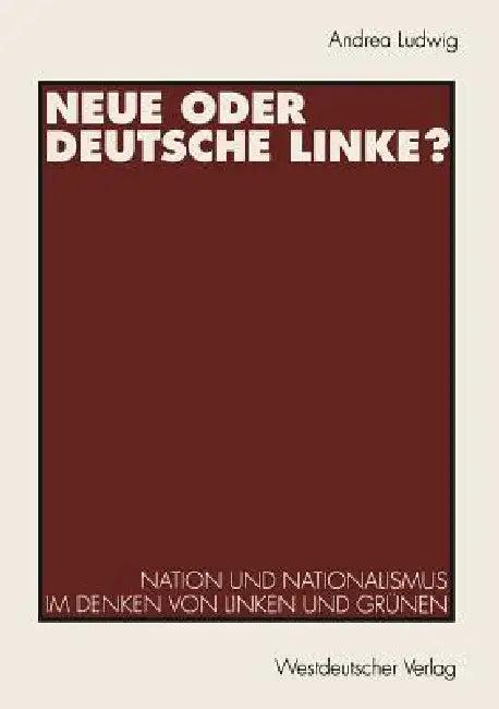 Neue Oder Deutsche Linke? (English, Andrea Ludwig)