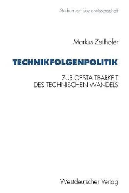 Technikfolgenpolitik (English, Markus Zeilhofer)