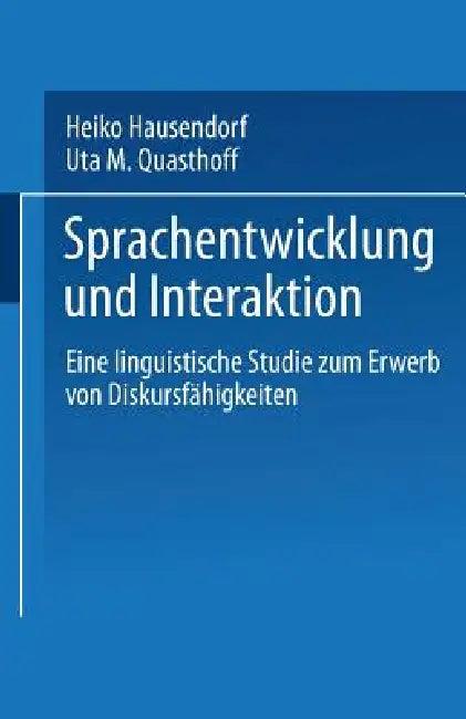 Sprachentwicklung Und Interaktion (English, Heiko Hausendorf-Ruther | Uta M. Quasthoff)