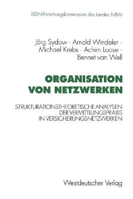 Organisation Von Netzwerken (English, Jörg Sydow | Arnold Windeler | Michael Krebs)