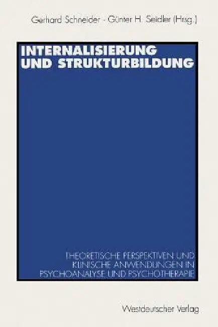 Internalisierung Und Strukturbildung (English, Gerhard Schneider | Günther H. Seidler)