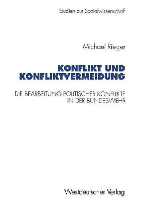 Konflikt Und Konfliktvermeidung (English, Michael Rieger)