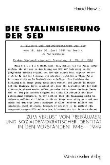 Die Stalinisierung Der sed (English, Harold Hurwitz | Ursula Böhme | Andreas Malycha)