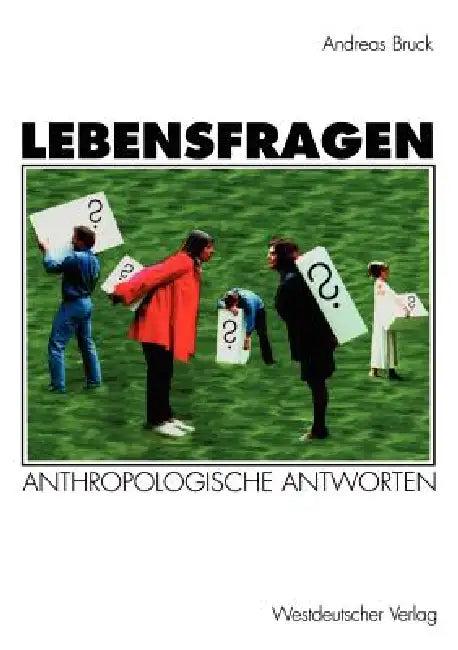 Lebensfragen (English, Andreas Bruck)