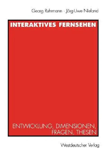 Interaktives Fernsehen (English, Georg Ruhrmann | Jörg-Uwe Nieland)