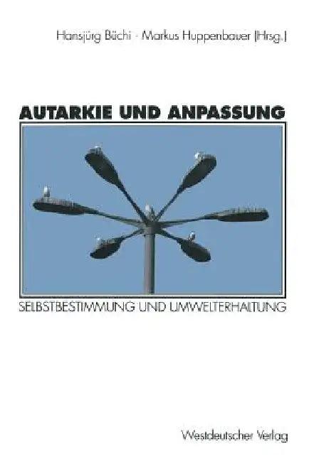 Autarkie Und Anpassung (English, Hansjürg Büchi | Markus Huppenbauer)