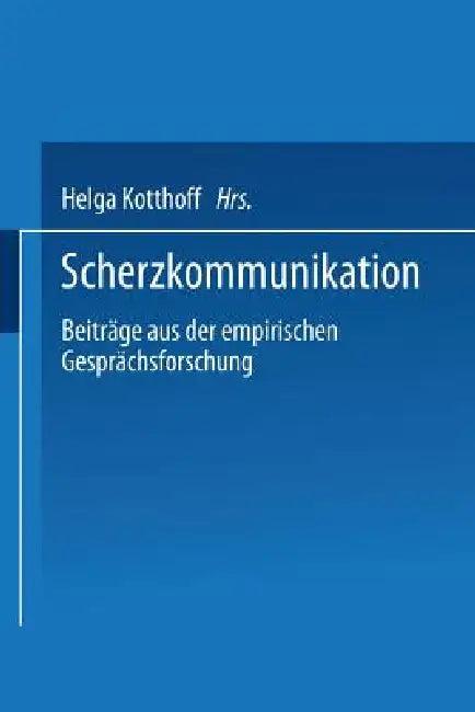 Scherzkommunikation (English, Helga Kotthoff)