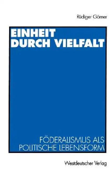 Einheit Durch Vielfalt (English, Rüdiger Görner)