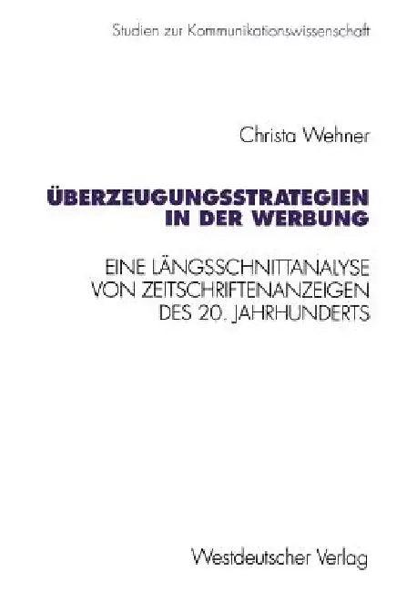 Überzeugungsstrategien in Der Werbung (English, Christa Wehner)