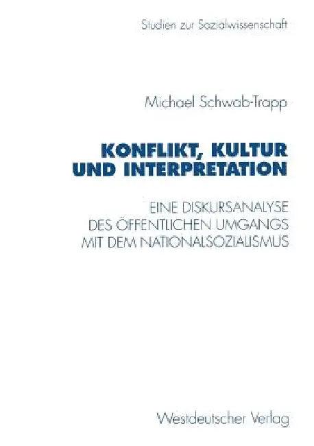 Konflikt, Kultur Und Interpretation (English, Michael Schwab-Trapp)