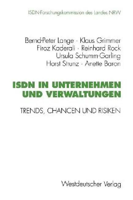 ISDN in Unternehmen Und Verwaltungen (English, Bernd-Peter Lange | Klaus Grimmer | Firoz Kaderali)