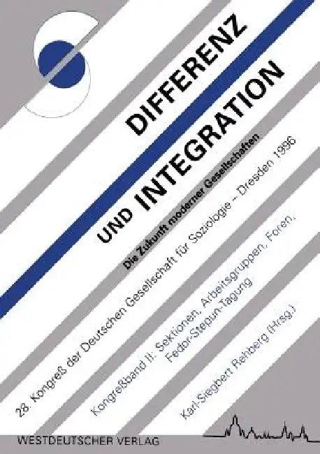 Differenz Und Integration (English, Karl-Siegbert Rehberg | Andreas Pischel | Thomas Platz)