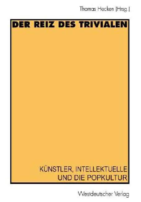 Der Reiz Des Trivialen (English, Thomas Hecken)