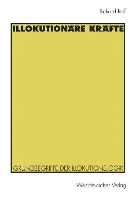 Illokutionäre Kräfte (English, Eckard Rolf)