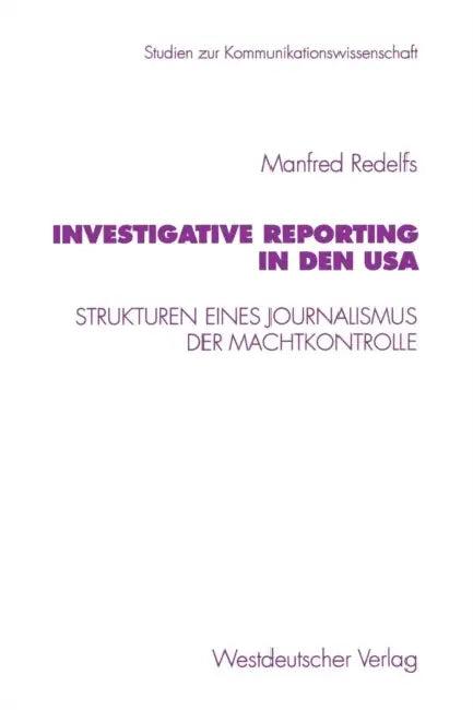 Investigative Reporting in Denglish USA (English, Manfred Redelfs)