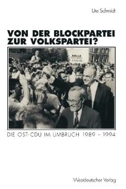 Von Der Blockpartei Zur Volkspartei? (English, Ute Schmidt)